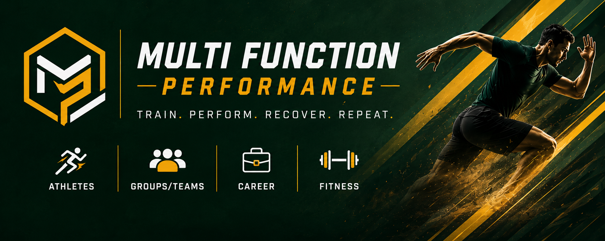 Multi-Function Performance — Train. Perform. Recover. Repeat. Mindset, movement, strength, recovery, performance